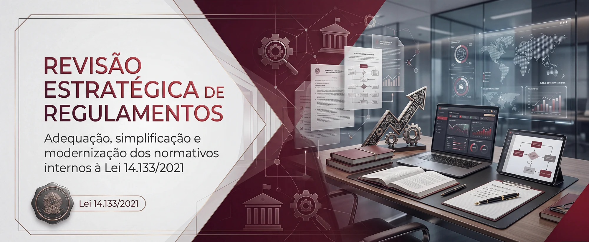 Revisão Estratégica de Regulamentos 1 Revisão Estratégica de Regulamentos — Adequação, simplificação e modernização dos normativos internos à Lei 14.133/2021